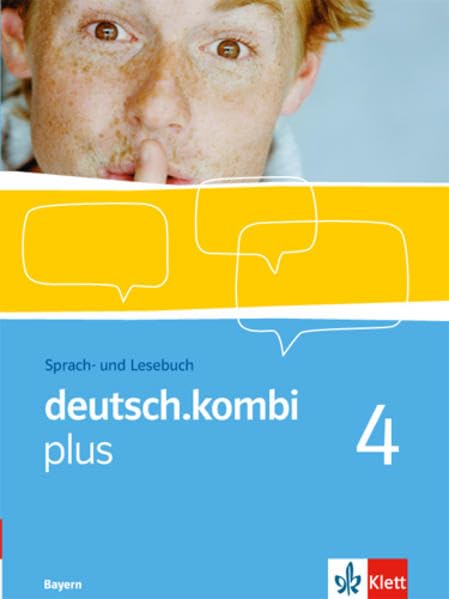 deutsch.kombi plus 4. Schülerbuch 8. Klasse. Sprach- und Lesebuch für Bayern Study Guides