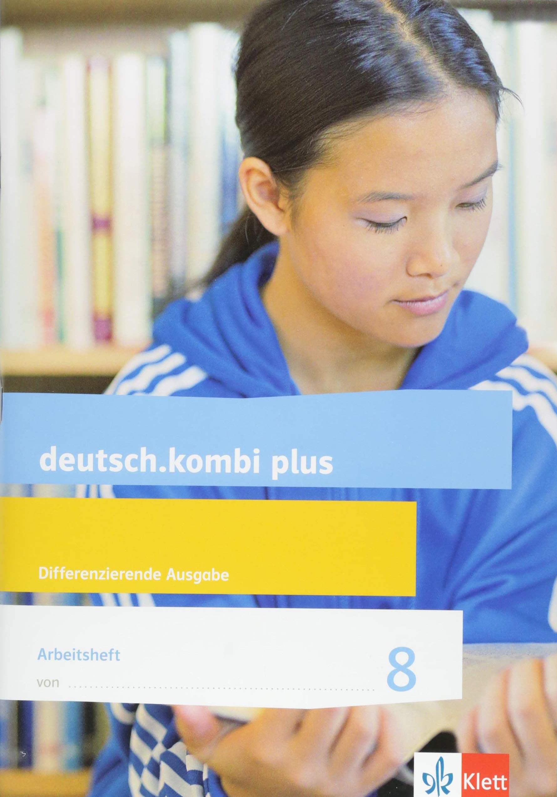 deutsch.kombi plus 8. Arbeitsheft mit Lösungsteil Klasse 8. Differenzierende Allgemeine Ausgabe Study Guides