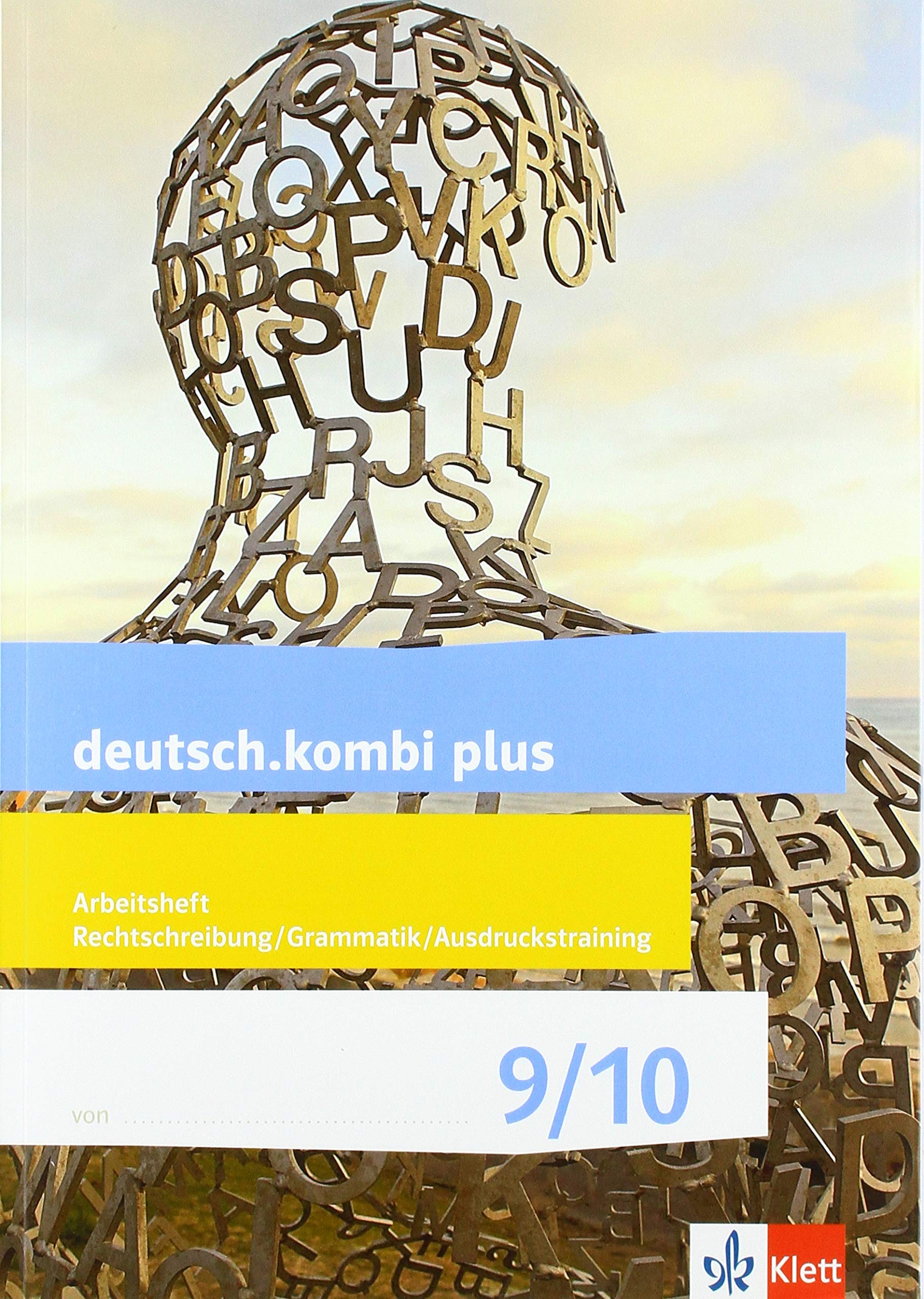 deutsch.kombi plus 9/10. Arbeitsheft Rechtschreibung/Grammatik/Ausdruckstraining: Arbeitsheft Rechtschreibung/Grammatik/Ausdruckstraining Klasse 9/10 ... plus. Differenzierende Ausgabe ab 2015) General education