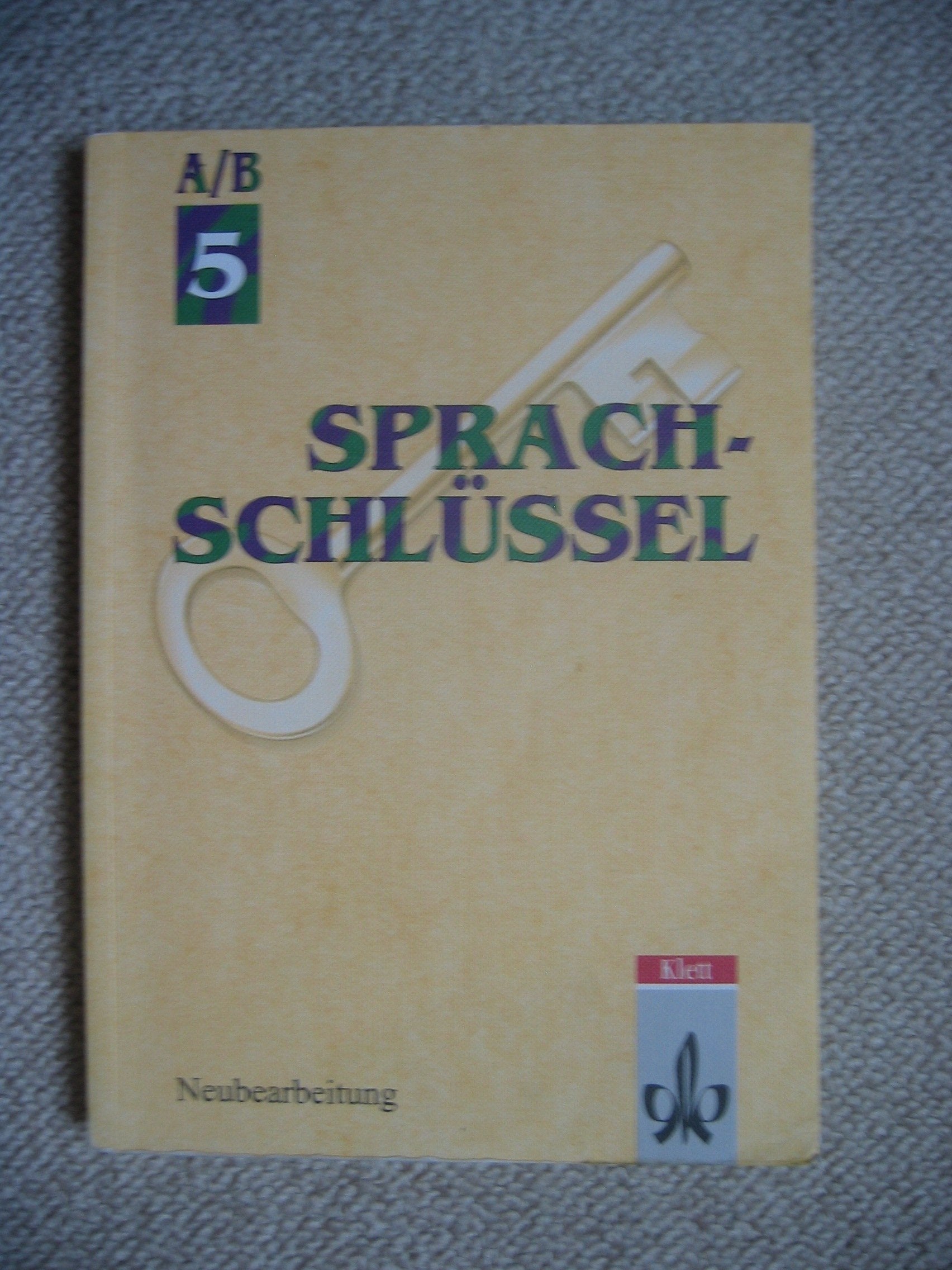 Sprachschlüssel A/B, Ausgabe für Hessen und Rheinland-Pfalz, neue Rechtschreibung, 5. Schuljahr Study Guides