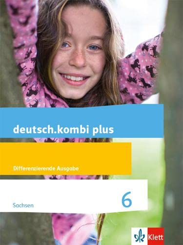 deutsch.kombi plus 6. Differenzierende Ausgabe Sachsen. Schülerbuch Klasse 6 Study Guides