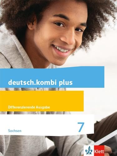 deutsch.kombi plus 7. Schülerbuch Klasse 7. Differenzierende Ausgabe Sachsen Study Guides