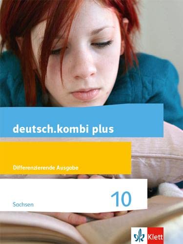 deutsch.kombi plus 10. Schulbuch Klasse 10. Differenzierende Ausgabe Sachsen Oberschule Study Guides