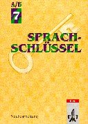 Sprachschlüssel A/B, Ausgabe für Nordrhein-Westfalen, neue Rechtschreibung, 7. Schuljahr Books