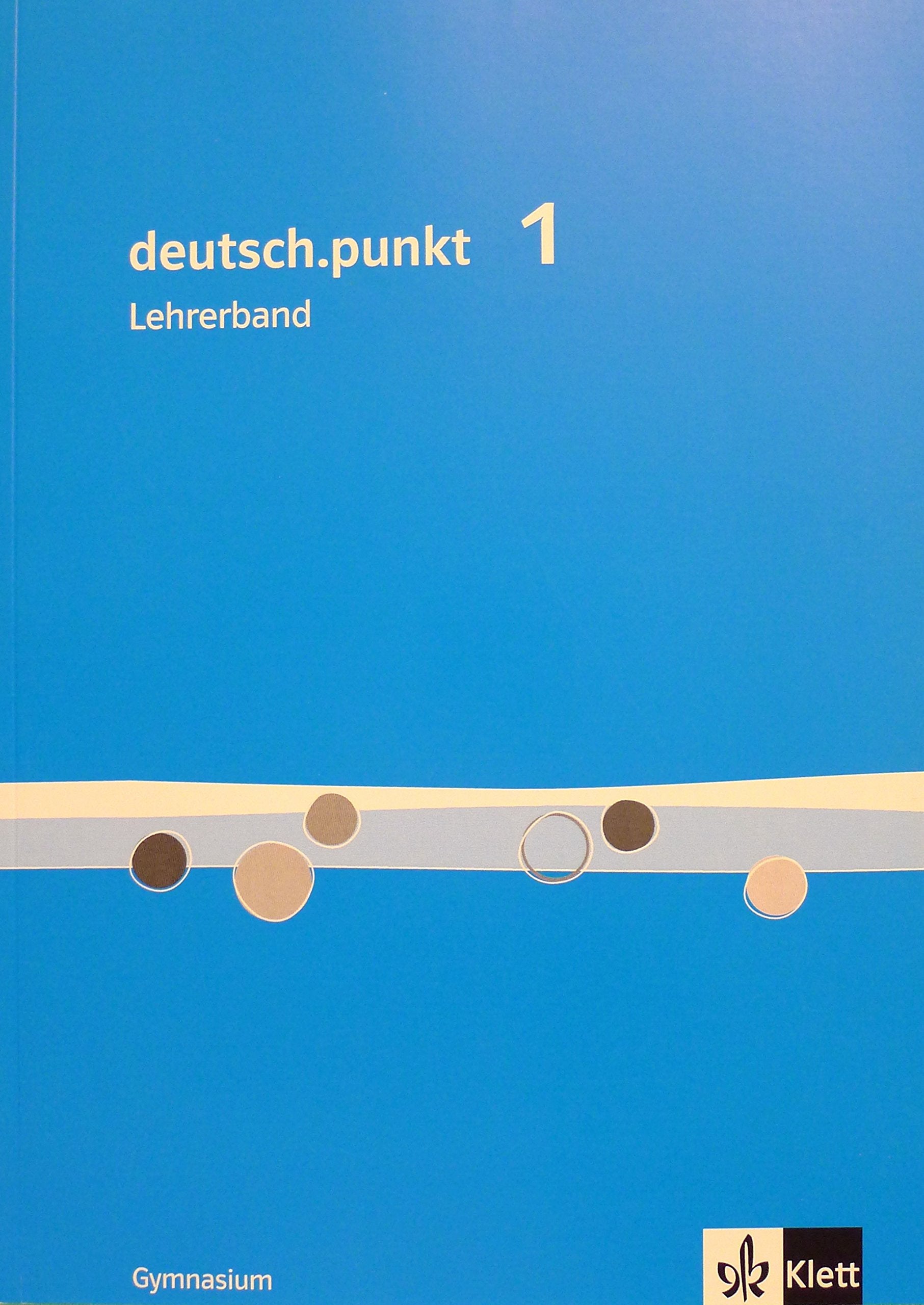 deutsch.punkt. Sprach-, Lese- und Selbstlernbuch / Ausgabe für Gymnasien: deutsch.punkt. Sprach-, Lese- und Selbstlernbuch / Lehrerband 5. Schuljahr: Ausgabe für Gymnasien Education & Training