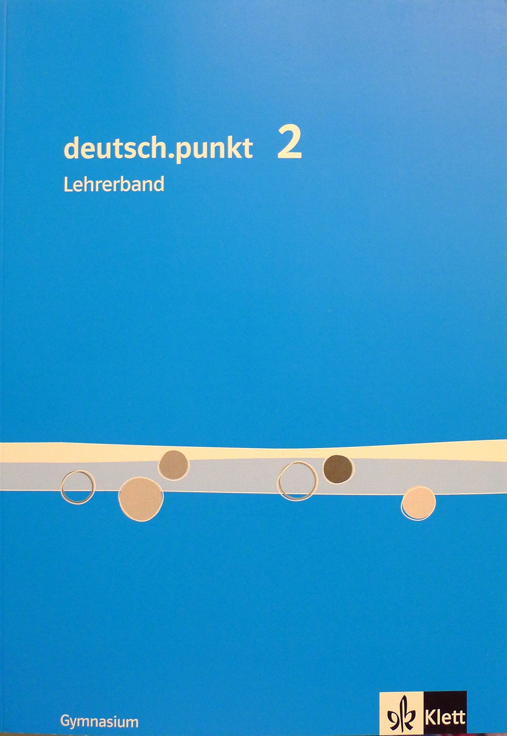 deutsch.punkt. Sprach-, Lese- und Selbstlernbuch / Ausgabe für Gymnasien: deutsch.punkt. Sprach-, Lese- und Selbstlernbuch / Lehrerband 6. Schuljahr: Ausgabe für Gymnasien Education & Training