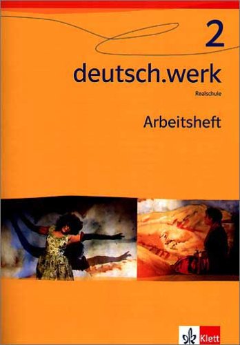 deutsch.werk. Sprachbuch für Realschulen / Arbeitsheft 6. Klasse Study Guides