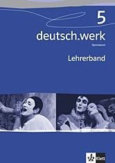 deutsch.werk. Arbeitsbuch für Gymnasien / Lehrerband 9. Klasse Foreign Languages ​​& Dictionaries