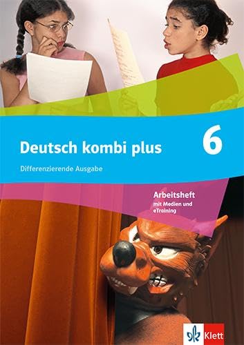 Deutsch kombi plus 6. Differenzierende Ausgabe: Arbeitsheft mit Medien und eTraining Klasse 6 (Deutsch kombi plus. Differenzierende Ausgabe ab 2021) Study Guides