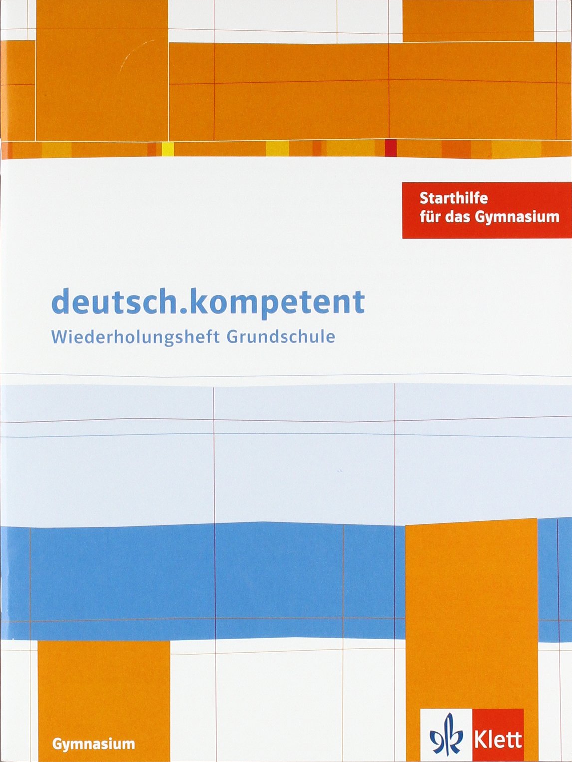 deutsch.kompetent. Einstieg ins Gymnasium Study Guides