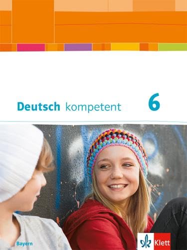 Product Image: Deutsch kompetent 6. Ausgabe Bayern