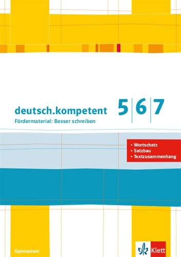 Product Image: deutsch.kompetent 5/6/7. Fördermaterial: Besser schreiben