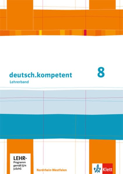 deutsch.kompetent. Lehrerband mit CD-ROM und Onlineangebot 9. Klasse. Ausgabe für Nordrhein-Westfalen / Study Guides