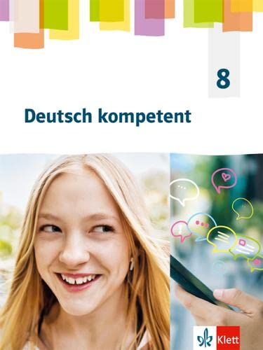 Deutsch kompetent 8.Schulbuch Klasse 8.  Allgemeine Ausgabe Gymnasium Study Guides