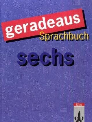 Geradeaus. Sprachbuch für die Hauptschule. Grundausgabe: geradeaus, Grundausgabe, neue Rechtschreibung, 6. Schuljahr Study Guides