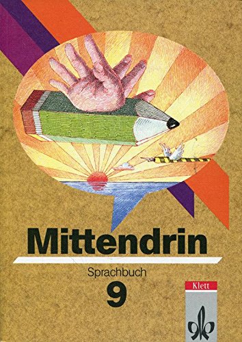 Mittendrin, Ausgabe für Nordrhein-Westfalen, neue Rechtschreibung, 9. Schuljahr Learning & Reference