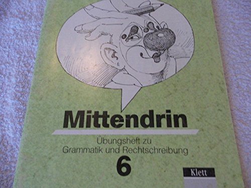 Mittendrin, Allgemeine Ausgabe, neue Rechtschreibung, 6. Schuljahr Learning & Reference