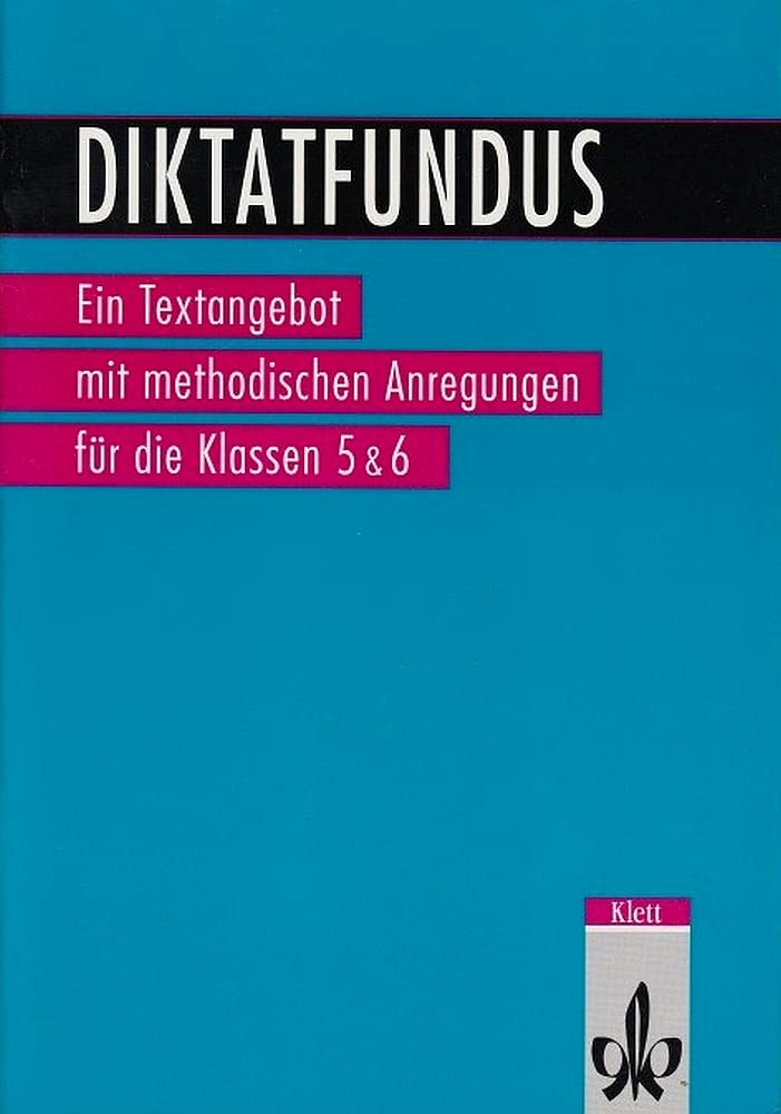 Diktatfundus. Ein Textangebot mit methodischen Anregungen für die Klassen 5 & 6 Study Guides
