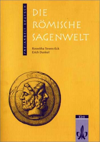 Die römische Sagenwelt: Freiarbeit Deutsch. Kopiervorlagen Education & Training
