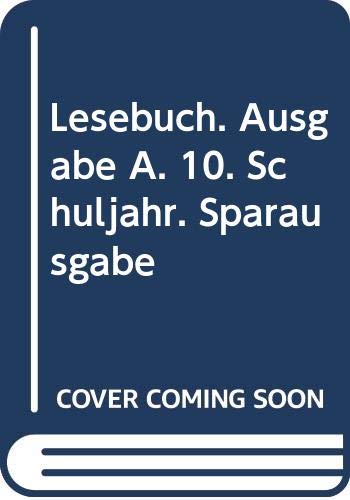 Lesebuch. Ausgabe A. 10. Schuljahr. Sparausgabe Books
