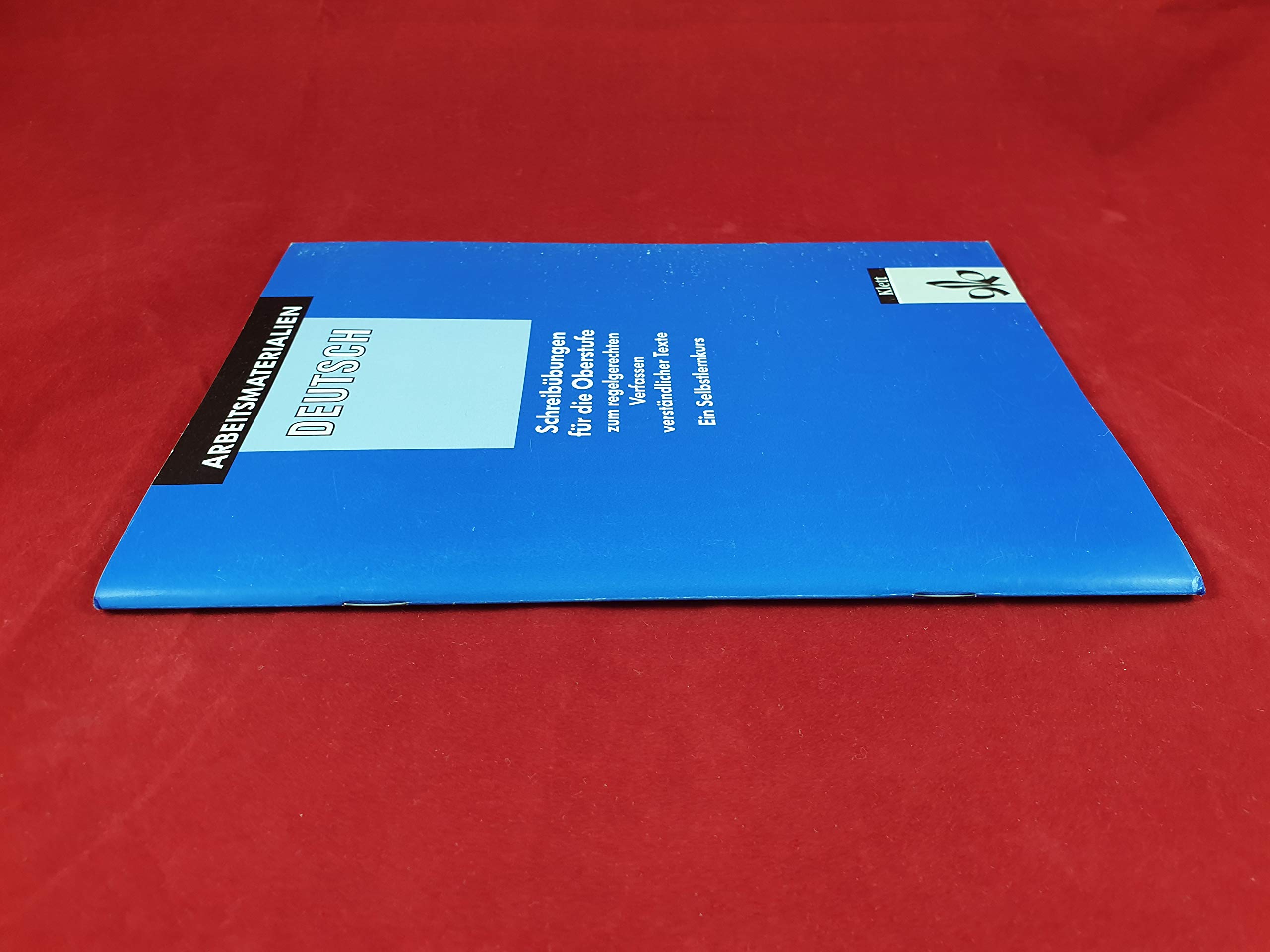 Schreibübungen für die Oberstufe zum regelgerechten Verfassen verständlicher Texte, Schülerheft Books