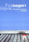 Passagen. Text- und Arbeitsbuch Deutsch Oberstufe: Passagen, neue Rechtschreibung, Bd.1, Klasse 11 Study Guides