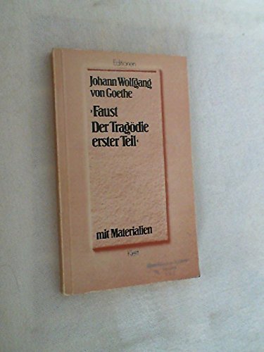 Johann Wolfgang von Goethe : Faust Der Tragödie erster Teil Drama