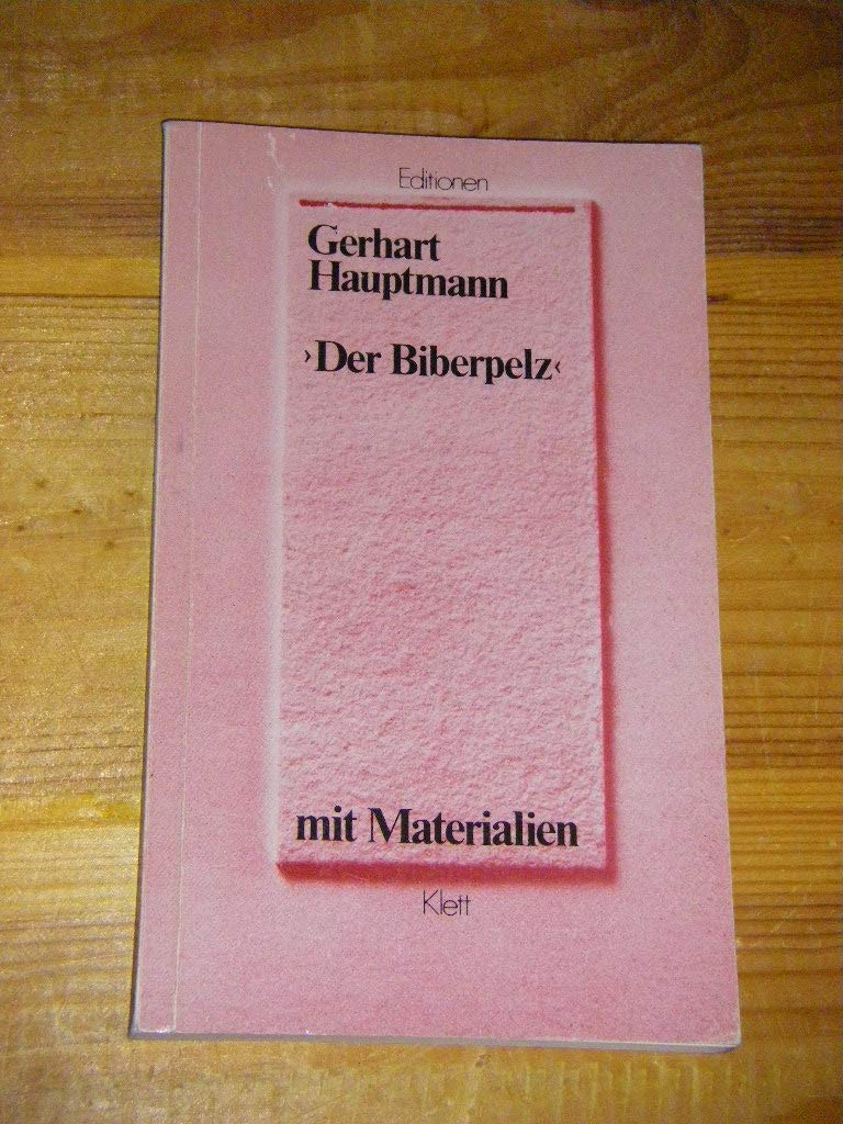 Der Biberpelz: Eine Diebskomödie. Textausgabe mit Materialien (Editionen für den Literaturunterricht) Contemporary literature