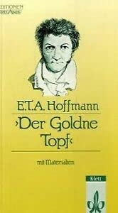 Der Goldne Topf: Ein Märchen aus der neuen Zeit. Textausgabe mit Materialien Study Guides