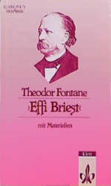 Effi Briest: Textausgabe mit Materialien (Editionen für den Literaturunterricht) Classics