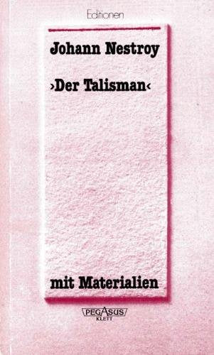 Der Talisman: Posse mit Gesang in drei Akten. Mit Materialien (Editionen für den Literaturunterricht) Education & Training