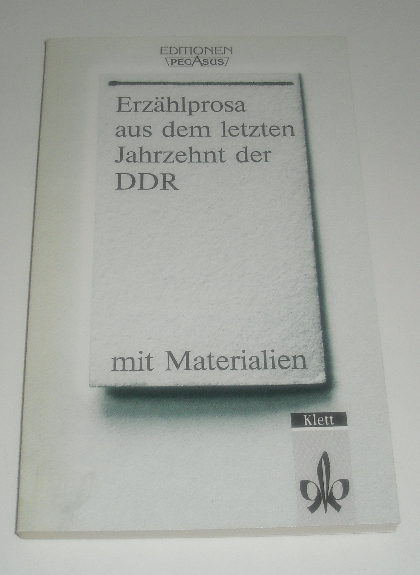 Erzählprosa aus dem letzten Jahrzehnt der DDR: Mit Materialien (Editionen für den Literaturunterricht) Study Guides