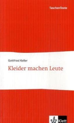 Kleider machen Leute (TaschenTexte / Zuverläsige Textausgaben im handlichen Format) Study Guides