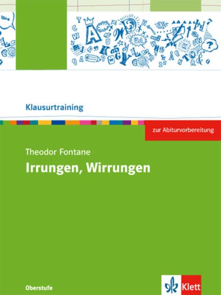 Theodor Fontane: Irrungen, Wirrungen: Arbeitsheft Klasse 10-12 (Klausurtraining Deutsch) Study Guides