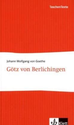 Götz von Berlichingen: 5er-Paket (TaschenTexte: Zuverläsige Textausgaben im handlichen Format) Study Guides