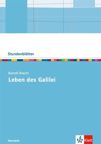 Bertolt Brecht: Leben des Galilei: Kopiervorlagen mit Downloadpaket Oberstufe (Stundenblätter Deutsch) Learning & Reference