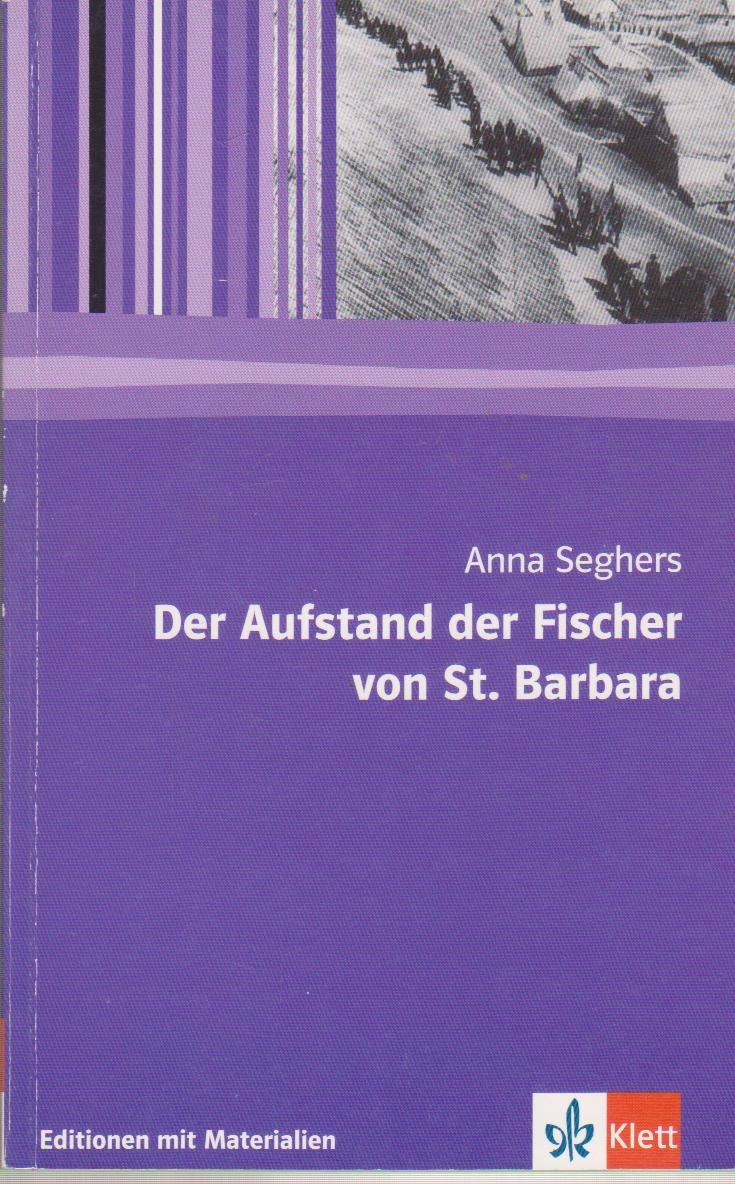 Der Aufstand der Fischer von St. Barbara. Mit Materialien Study Guides