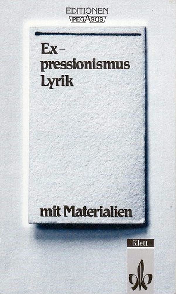 Expressionismus. Lyrik: Textausgabe mit Materialien (Editionen für den Literaturunterricht) Study Guides