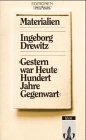 Gestern war Heute. Hundert Jahre Gegenwart. Nur Materialien Study Guides