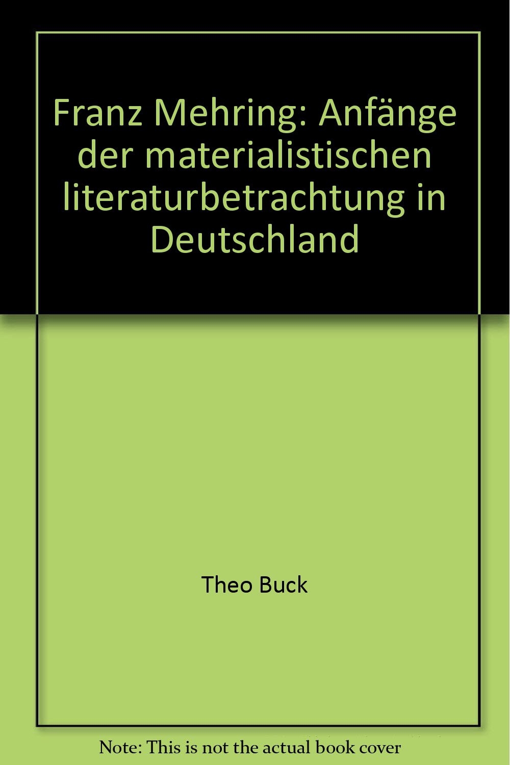 Franz Mehring. Anfänge der materialistischen Literaturbetrachtung in Deutschland Professional & Reference Books