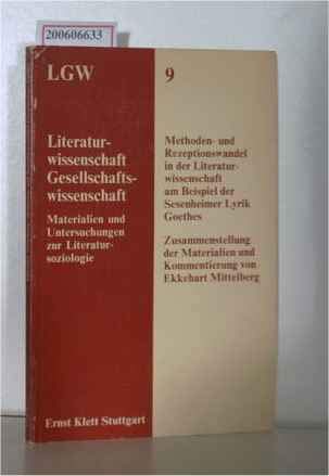 Methoden- und Rezeptionswandel in der Literaturwissenschaft am Beispiel der Sesenheimer Lyrik Goethes Books
