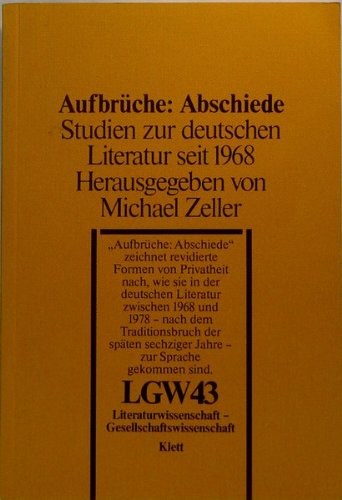 Aufbrüche : Abschiede. Studien zur deutschen Literatur seit 1968 Books