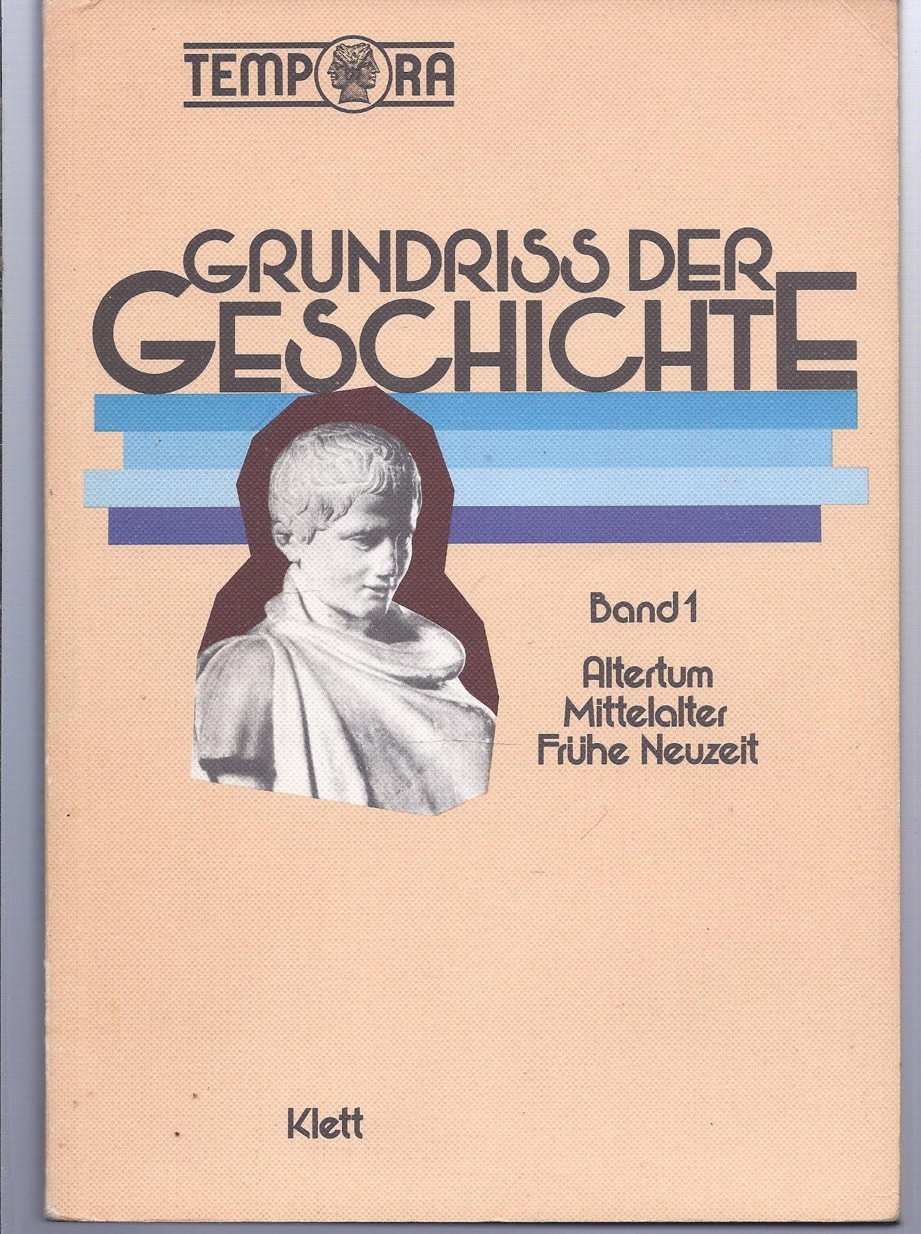 Grundriss der Geschichte Band 1. Altertum - Mittelalter - Frühe Neuzeit. Books