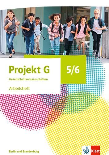 Projekt G Gesellschaftswissenschaften 5/6. Ausgabe Berlin, Brandenburg: Arbeitsheft Klasse 5/6 (Projekt G Gesellschaftswissenschaften. Ausgabe Berlin und Brandenburg ab 2023) Study Guides