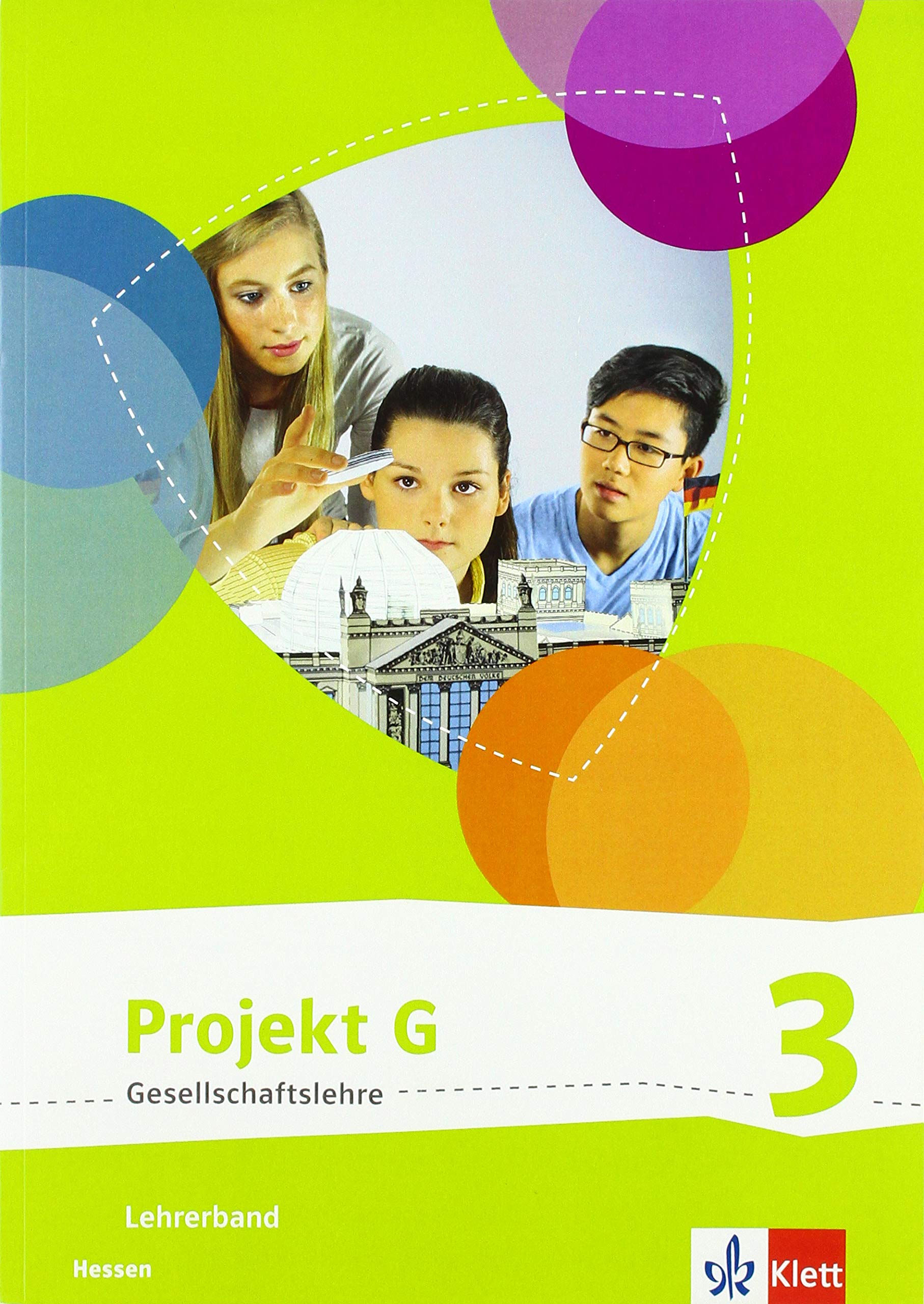 Projekt G Gesellschaftslehre 3. Ausgabe Hessen: Handreichungen für den Unterricht Klasse 9/10 (Projekt G Gesellschaftslehre. Ausgabe für Hessen ab 2019) Study Guides