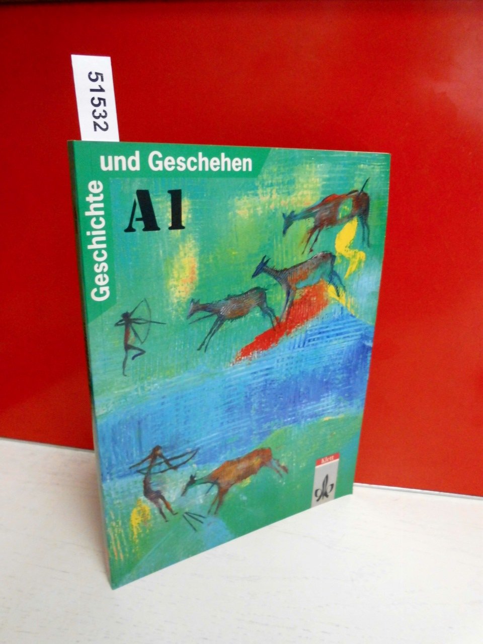 Geschichte und Geschehen. Bisherige Ausgaben: Geschichte und Geschehen, Ausgabe A für Nordrhein-Westfalen, Berlin, Bremen, Hamburg, Hessen, Mecklenburg-Vorpommern und, Bd.1 Study Guides