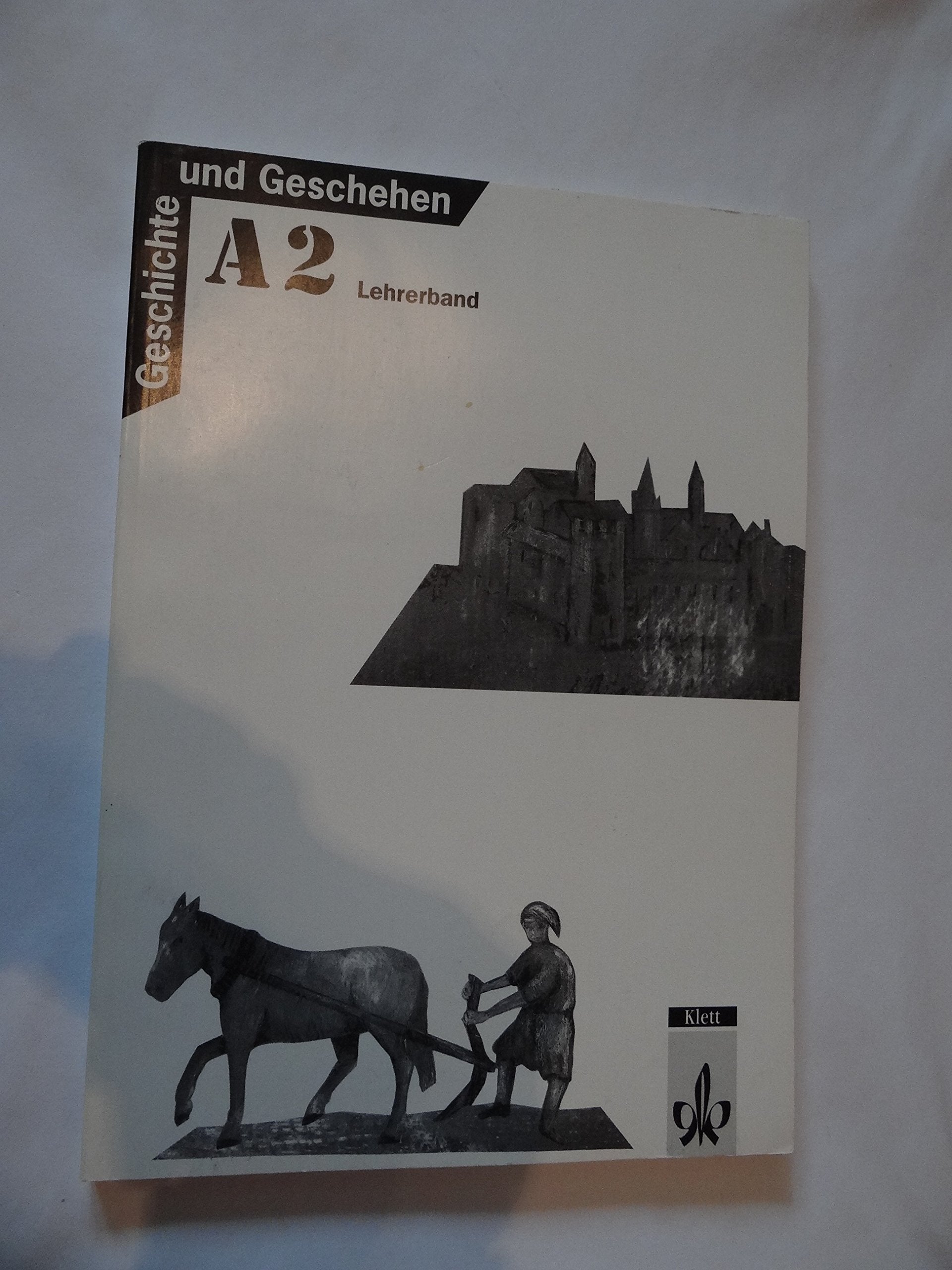 Product Image: Geschichte und Geschehen A2 - Lehrerband