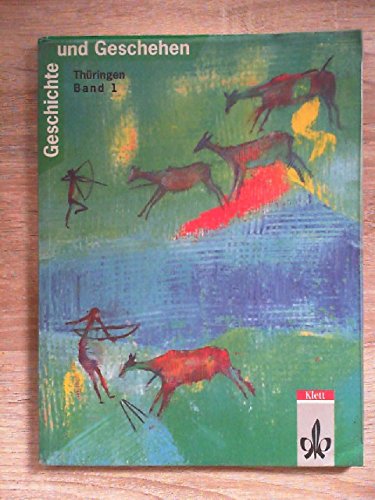 Geschichte und Geschehen, Neubearb., Ausgabe F für Thüringen, Bd.1 Books