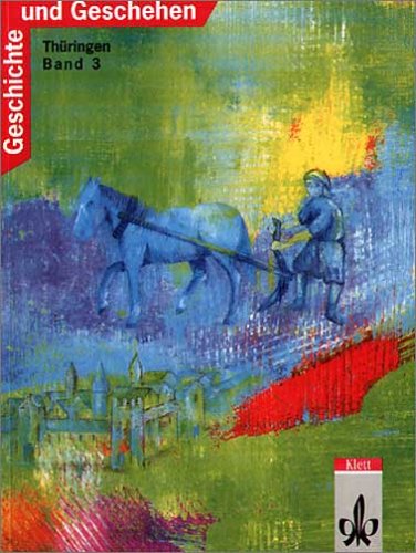 Geschichte und Geschehen, Neue Ausgabe F für Thüringen, Bd.3 Learning & Reference