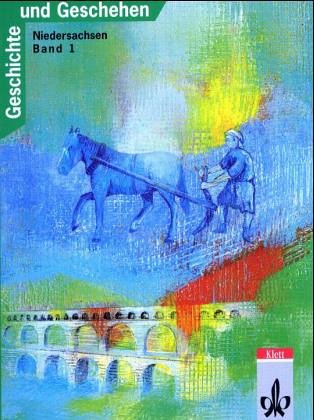Geschichte und Geschehen, Ausgabe G für Niedersachsen, Bd.1 Study Guides